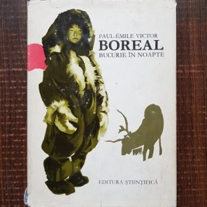 Paul Emile Victor - Boreal. Bucurie in noapte