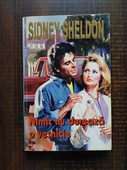Sidney Sheldon – Nimic nu dureaza o vesnicie
