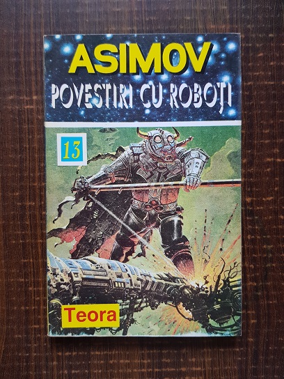 Isaac Asimov – Povestiri cu roboti
