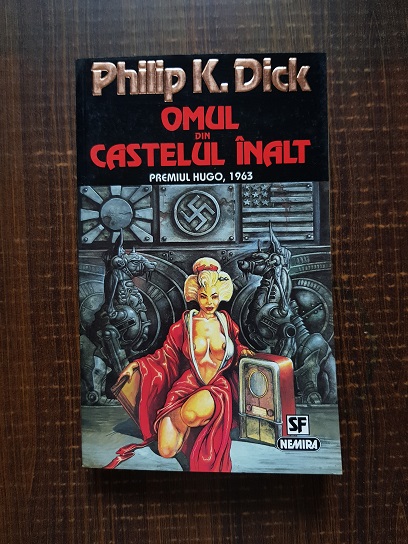 Philip K. Dick – Omul din castelul inalt