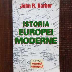 John R. Barber - Istoria europei moderne
