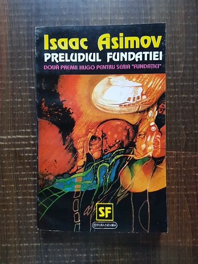 Isaac Asimov – Preludiul Fundatiei