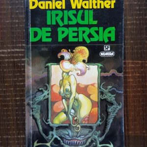 Daniel Walther - Irisul de Persia