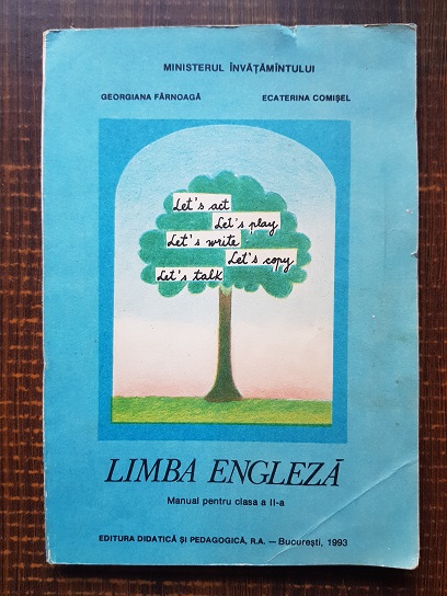 Georgiana Farnoaga, Ecaterina Comisel – Limba engleza. Manual pentru clasa a II-a (1993)