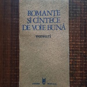 Romante si cantece de voie buna