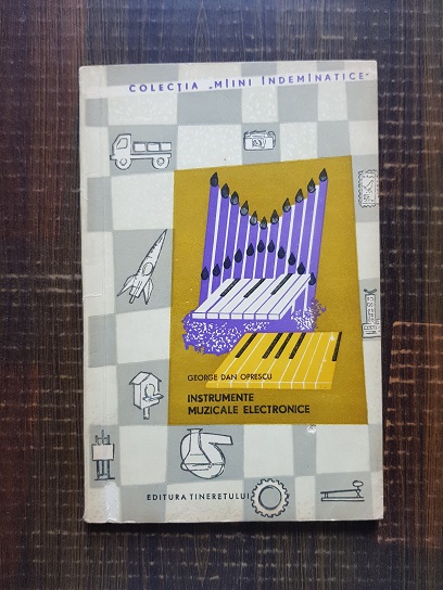 George Dan Oprescu – Instrumente muzicale electronice