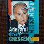 Dan Voiculescu - Adevarul despre crescent