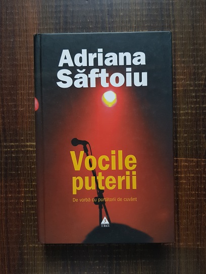 Adriana Saftoiu – Vocile puterii