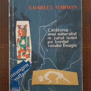 Charles Darwin - Calatoria unui naturalist in jurul lumii pe bordul vasului Beagle