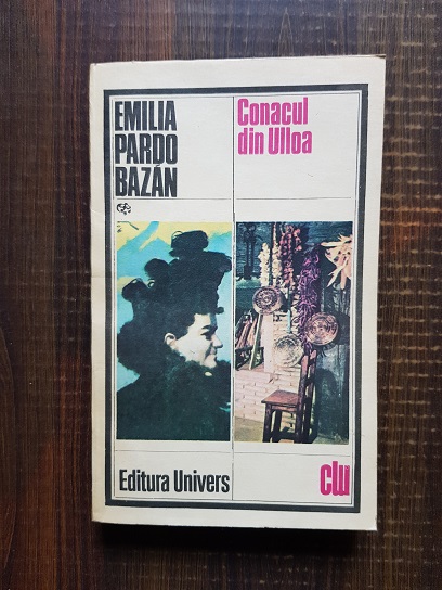 Emilia Pardo Bazan – Conacul din Ulloa