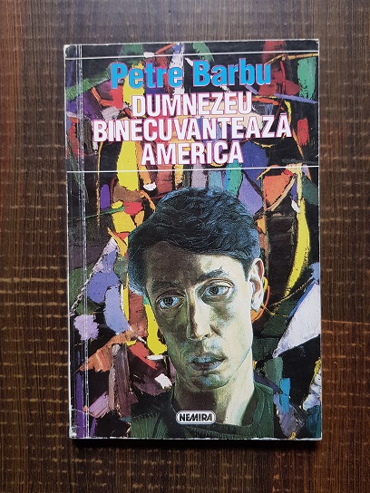 Petre Barbu – Dumnezeu binecuvanteaza America
