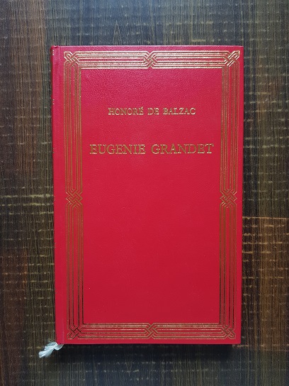 Honore de Balzac – Eugenie Grandet (1991, editie cartonata)