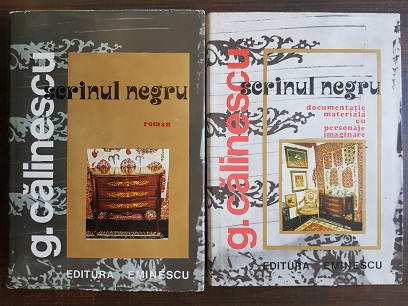 George Calinescu - Scrinul negru. Documentatie materiala cu personaje imaginare 2 volume