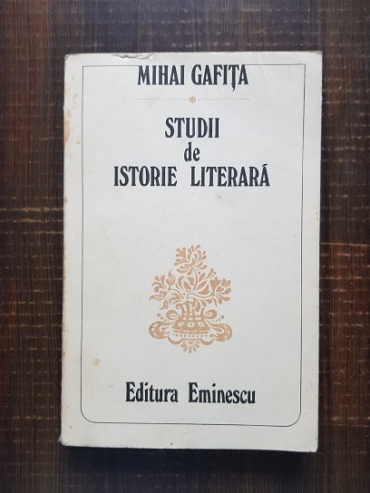 Mihai Gafita – Studii de istorie literara