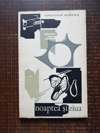 Constantin Mateescu – Noaptea si ziua
