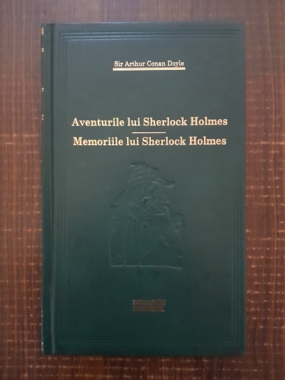 Arthur Conan Doyle – Aventurile lui Sherlock Holmes. Memoriile lui Sherlock Holmes (usor uzata)
