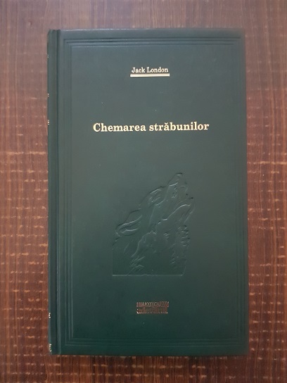 Jack London – Chemarea strabunilor (2008, editie cartonata)