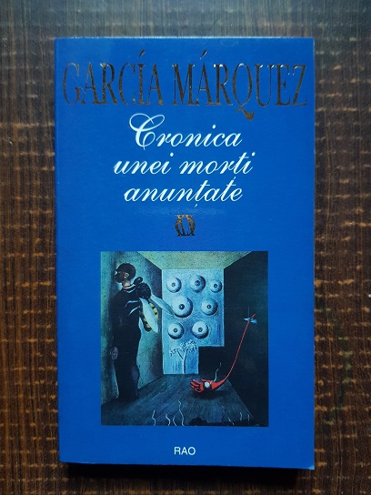 Gabriel Garcia Marquez – Cronica unei morti anuntate (2000, editie cartonata)