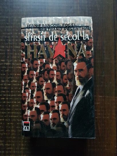 Jean Francois Fogel – Sfarsit de secol la Havana
