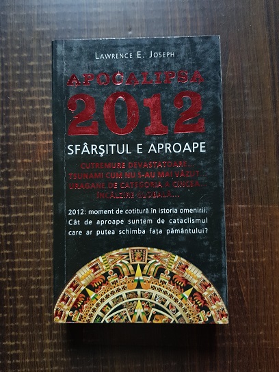 Lawrence E. Joseph – Apocalipsa 2012