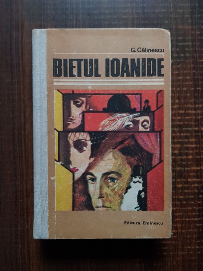 George Calinescu – Bietul Ioanide