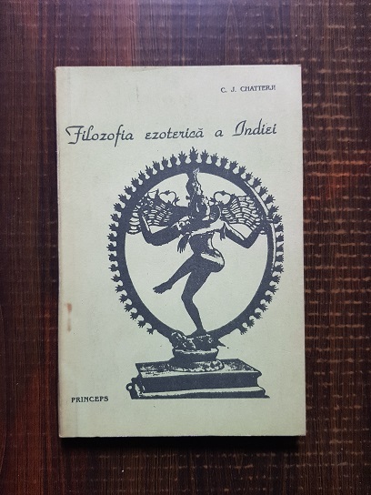 C. J. Chatterji – Filozofia ezoterica a Indiei