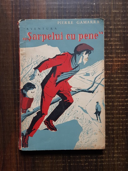 Pierre Gamarra – Aventura Sarpelui cu pene