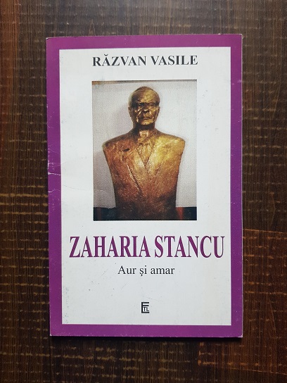 Zaharia Stancu. Aur si amar