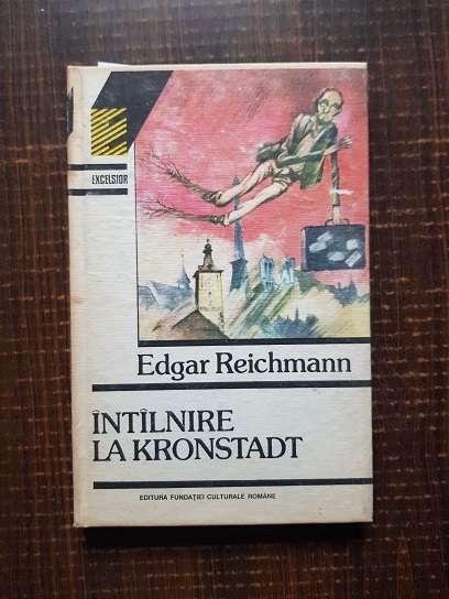 Edgar Reichmann – Intalnire la Kronstadt