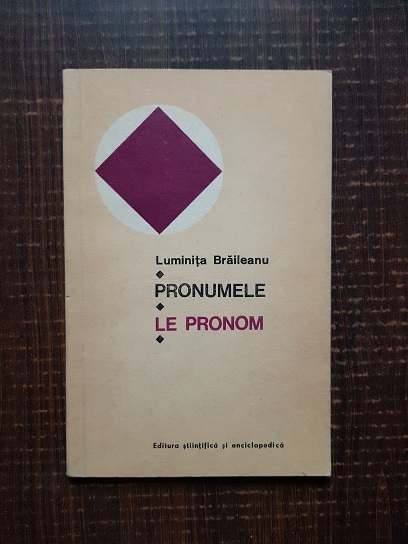 Luminita Braileanu – Pronumele. Le pronom