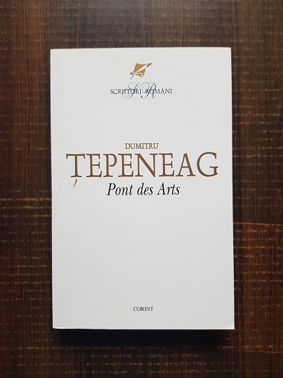 Dumitru Tepeneag – Pont des Arts