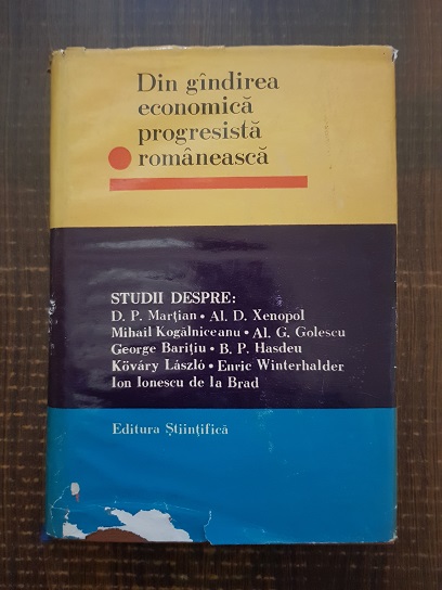 D. P. Martian, Al. D. Xenopol, Mihail Kogalniceanu - Din gandirea economica progresista romaneasca