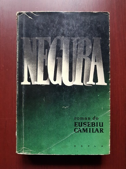 Eusebiu Camilar – Negura (1959)