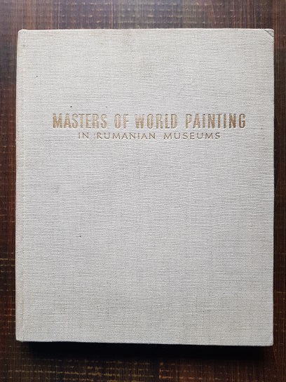 George Oprescu – Masters of world painting in Rumanian Museums