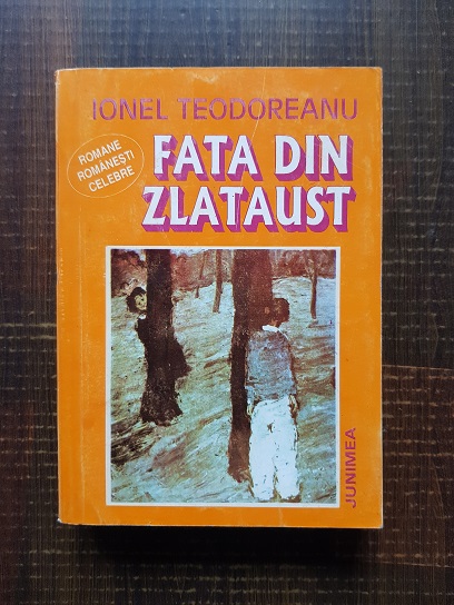 Ionel Teodoreanu – Fata din Zlataust