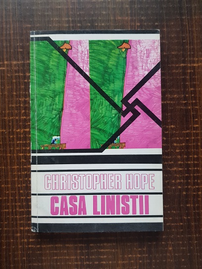 Christopher Hope – Casa linistii