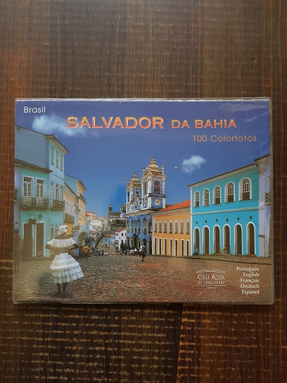 Martin Fiegl, Felix Richter - Salvador da Bahia. 100 Colorfotos