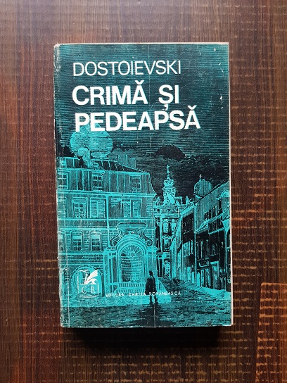 Dostoievski – Crima si pedeapsa