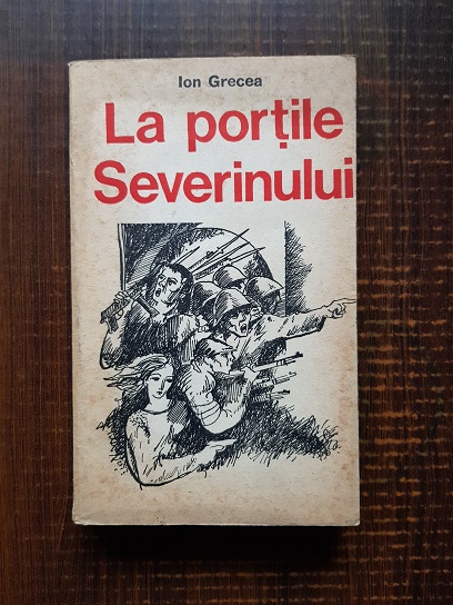 Ion Grecea – La portile Severinului