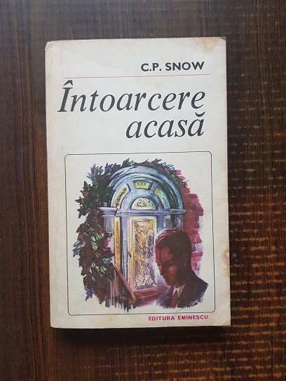 C. P. Snow – Intoarcere acasa
