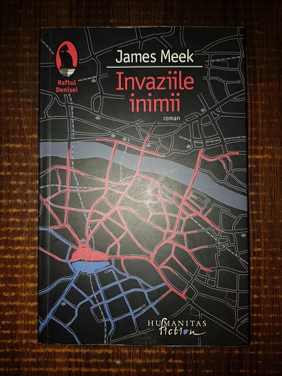 James Meek – Invaziile inimii
