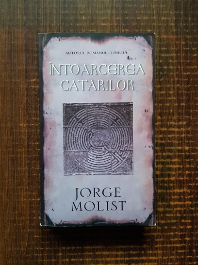 Jorge Molist – Intoarcerea catarilor
