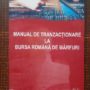 Mircea Filipoiu - Manual de tranzactionare la bursa romana de marfuri