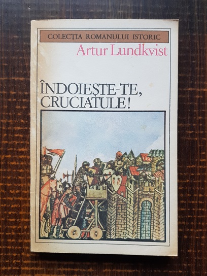 Artur Lundkvist – Indoieste-te cruciatule!