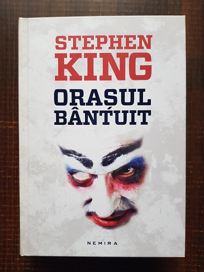 Stephen King – Orasul Bantuit (2013, editie cartonata)
