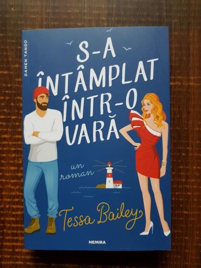 Tessa Bailey – S-a intamplat intr-o vara