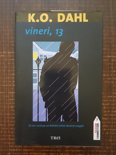 K. O. Dahl – Vineri, 13