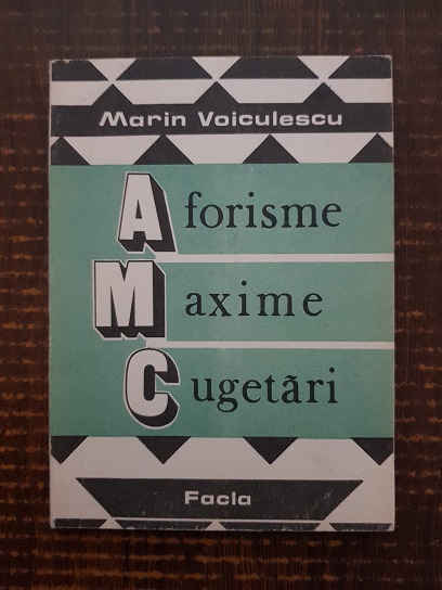 Marin Voiculescu – Aforisme, maxime, cugetari