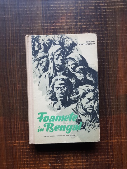 Bhabani Bhattacharya – Foamete in Bengal (1956, editie cartonata)