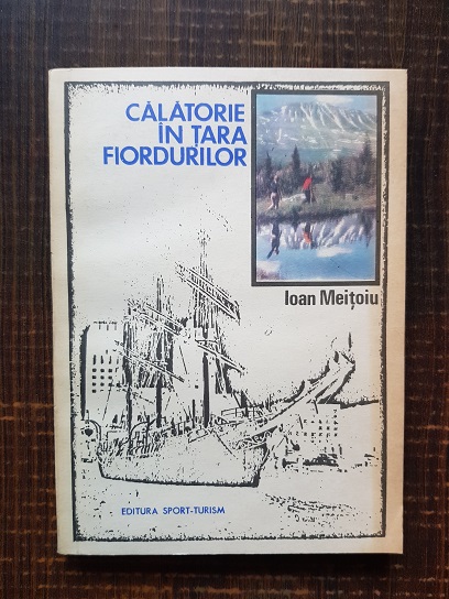 Ioan Meitoiu – Calatorie in tara fiordurilor